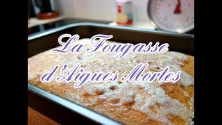 RECETTE  La Fougasse dAigues Mortes [upl. by Nnainot]