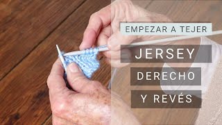 Cómo empezar a Tejer ➜ Jersey derecho y jersey revés ➜ Aprende a tejer con María Lucila Cavanagh [upl. by Adirem]