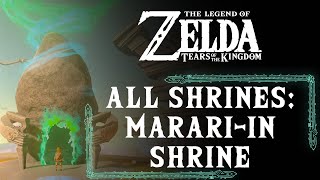 MARARIIN SHRINE  ALL SHRINES  ZELDA TEARS OF THE KINGDOM™ WALKTHROUGH 1080P 60FPS [upl. by Ertnod]