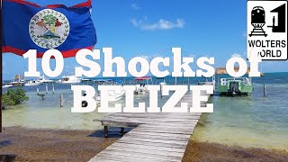 Visit Belize  10 Things That SHOCK Tourists about Belize [upl. by Nawat]