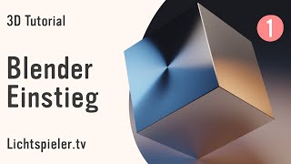 Blender Einsteiger Tutorial Deutsch • Grundlagen • Teil 1 • Blender 30 [upl. by Loferski]