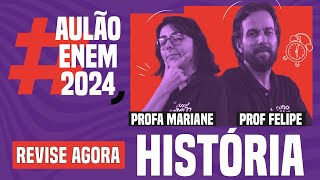 AULÃO ENEM DE HISTÓRIA 10 temas que mais caem  Aulão Enem 2024  Felipe Oliveira e Mariane Martins [upl. by Eugenio945]