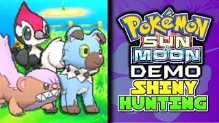 Pokémon Sun amp Pokémon Moon Demo SHINY HUNTING [upl. by Power]