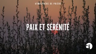 Paix et sérénité Peace and serenity  Instrumental  Atmosphère de prière  Gordon Zamor [upl. by Aisirtap598]