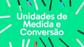 UNIDADES DE MEDIDA E CONVERSÃO  FÍSICA  QUER QUE DESENHE  DESCOMPLICA [upl. by Kubetz]