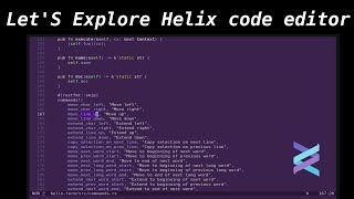 Exploring Helix Editor A Simpler Powerful Alternative to Vim Built with Rust [upl. by Noloc432]