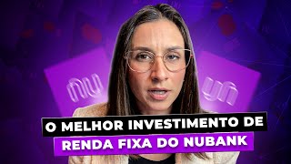 O MELHOR investimento de renda fixa do Nubank [upl. by Eerized]