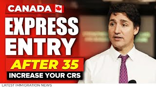 Its Possible Canada PR Express Entry After 35  Increase Your CRS Score  Canada Immigration 2024 [upl. by Kinimod]