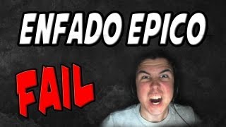 FAIL ENFADO EPICO [upl. by Leckie]