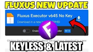 FLUXUS EXECUTOR NEW UPDATE V645  Fluxus Atualizado amp Roblox Script Blox Fruit Mobile No Key [upl. by Halonna]