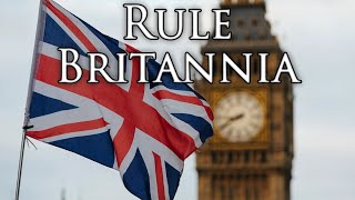 British Patriotic Song Rule Britannia [upl. by Lower681]