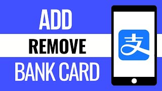 How to AddRemove Bank Card on Alipay 2024 Update [upl. by Scarlet]