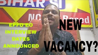 EPFO EO INTERVIEW DATES ANNOUNCED amp WHAT About New Vacancy apfcnotification apfc epfoeo epfo [upl. by Hugh115]