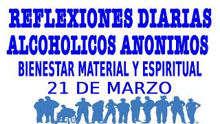 reflexiones diarias de alcoholicos anonimos  21 de marzo  BIENESTAR MATERIAL O ESPIRITUAL [upl. by Seigler432]