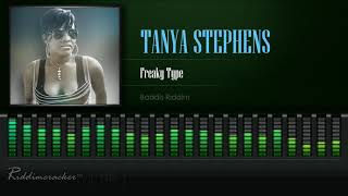 Tanya Stephens  Freaky Type Baddis Riddim HD [upl. by Yror]