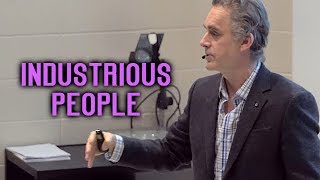 Jordan Peterson  Industrious People [upl. by Crenshaw]