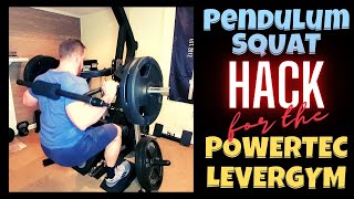 PENDULUM SQUAT HACK for the POWERTEC LEVERGYM  A Low Back Friendly Squat Variation [upl. by Enirehtak]