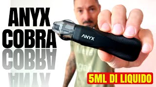 5ml di Liquido per questa Cobra Pod di ANYX [upl. by Hebrew206]