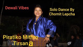 Pirati Ko Mitho Tirsana By Chomit Lepcha Song from BirBikRam Nepali Movie [upl. by Azilem]