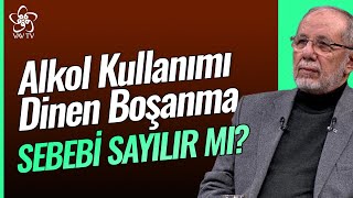 Alkol Kullanımı Dinen Boşanma Sebebi Sayılır mı  Dr Hüseyin Kayapınar Vav TV [upl. by Tamma]