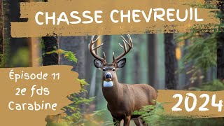 Chasse chevreuil 2024 2e FDS Carabine Ep11 [upl. by Remoh]