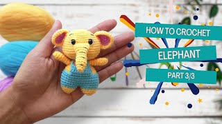 Elephant crochet 33  Amigurumi animal for beginners MiniDolly [upl. by Anahsor826]