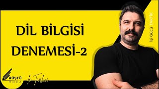 Dil Bilgisi  DENEME  2  RÃœÅTÃœ HOCA [upl. by Ynaffik777]