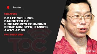 Dr Lee Wei Ling daughter of Singapore’s founding prime minister passes away at 69 [upl. by Nyrmak206]