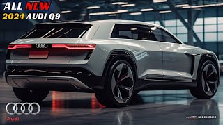 Unveiling the Spectacular 2024 Audi Q9  What You Need to Know [upl. by Ahk903]