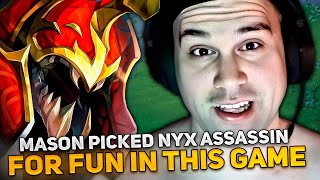 MASON PICKED NYX ASSASSIN FOR FUN IN THIS GAME [upl. by Alegnaed]