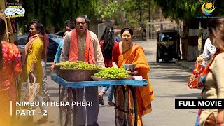 Nimbu Ki Hera Pheri  FULL MOVIE  Part 2  Taarak Mehta Ka Ooltah Chashmah Ep 3445 to 3447 [upl. by Hanshaw846]