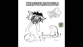 KERFUFFLESHUFFLE INST [upl. by Abita]