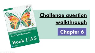 Edexcel A Level Further Maths CP1 Chapter 6  Challenge Questions Walkthrough [upl. by Kamin762]