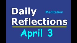 Daily Reflections Meditation Book – April 3 – Alcoholics Anonymous  Read Along – Sober Recovery [upl. by Julee]