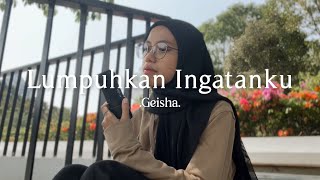 Lumpuhkan Ingatanku  Geisha  cover [upl. by Ewell]