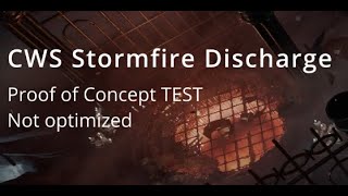 CWS Stormfire Discharge  Proof of Concept [upl. by Ydderf367]