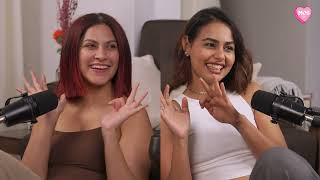 Ep9 Are We Pick Me Girls Naina Bhan and Sakshi Shivdasani [upl. by Wilkinson]