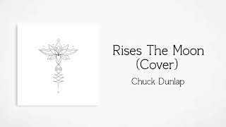 Rises The Moon Cover [upl. by Berkie935]