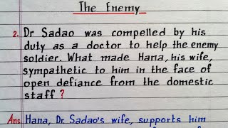 Dr Sadao was compelled by his duty as a doctor to help the enemy soldier The Enemy  Class 12 Eng [upl. by Asilana]