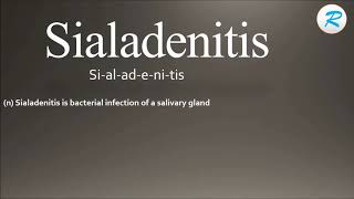 How to pronounce Sialadenitis [upl. by Salis419]