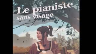 Le Pianiste sans visage Chapitre 9 [upl. by Evered]