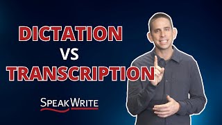 The difference between dictation amp transcription  SpeakWrite [upl. by Asssilem559]