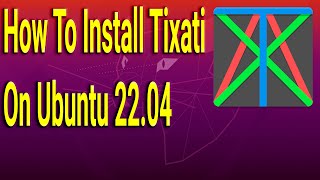 How To Install Tixati on Ubuntu 2204 [upl. by Ydnih]