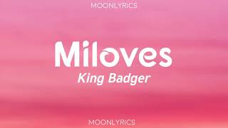 Miloves OTW SAYO  King Badger Lyrics [upl. by Cerallua]