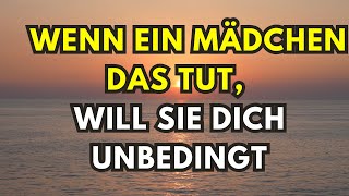 Wenn ein Mädchen das tut will sie dich unbedingt [upl. by Gaylord]