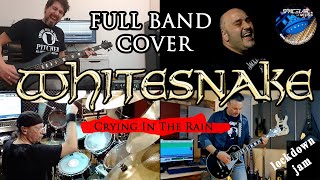 WHITESNAKE  Crying In The Rain  Full Band Cover [upl. by Oirom]