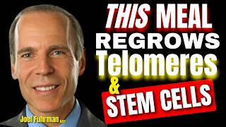 THIS Meal 🍽️ 🔄 Regenerates STEM CELLS amp Lengthens Telemeres Dr Fuhrman 😱🥬  Longevity Deprocessed [upl. by Eillah]