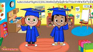 Preschool Graduation Songs ♫ Going To Kindergarten ♫ Kids Graduation Song by The Learning Station [upl. by Lardner]