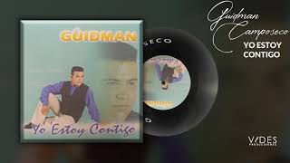 Guidman Camposeco  yo estoy contigo DISCO COMPLETO [upl. by Idnat]