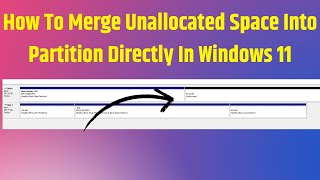 How To Merge Unallocated Space Into Partition Directly In Windows 11  How To Merge Two Drives [upl. by Aidnahs]